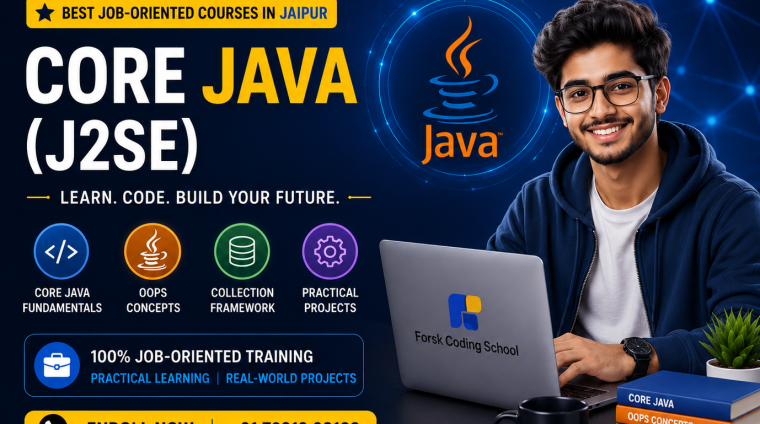 Best Job-Oriented Core Java J2SE Course in Jaipur by Forsk Coding School