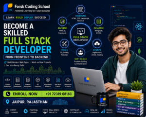 Become a Skilled Full Stack Developer Course in Jaipur banner by Forsk Coding School