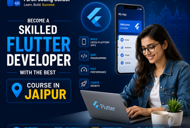 Become a Skilled Flutter Developer with the Best Course in Jaipur by Forsk Coding School