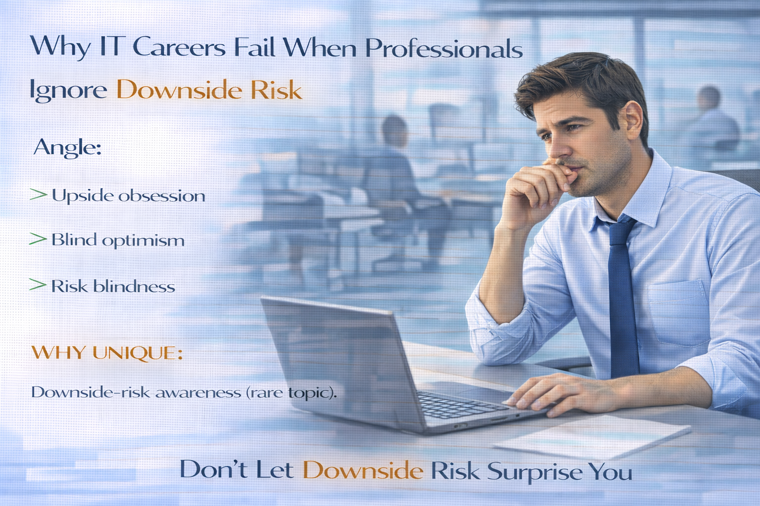 Hidden downside risks that cause IT career failures