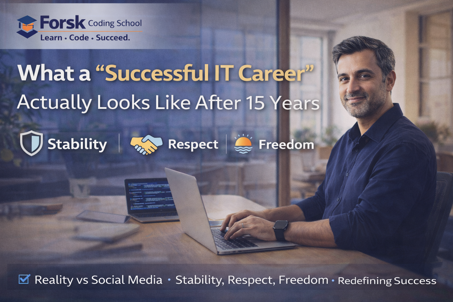 Successful IT career after 15 years showing stability, respect, and freedom